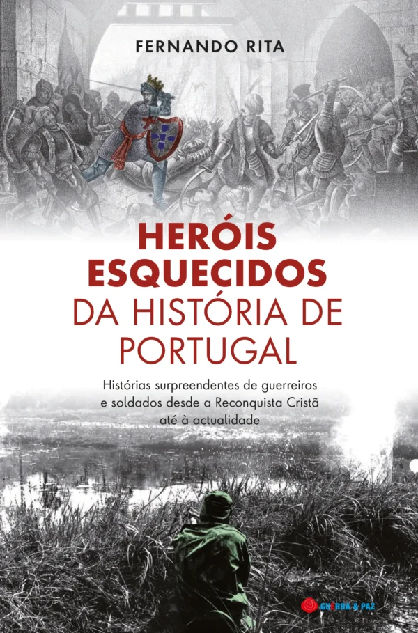 Heróis Esquecidos da História de Portugal