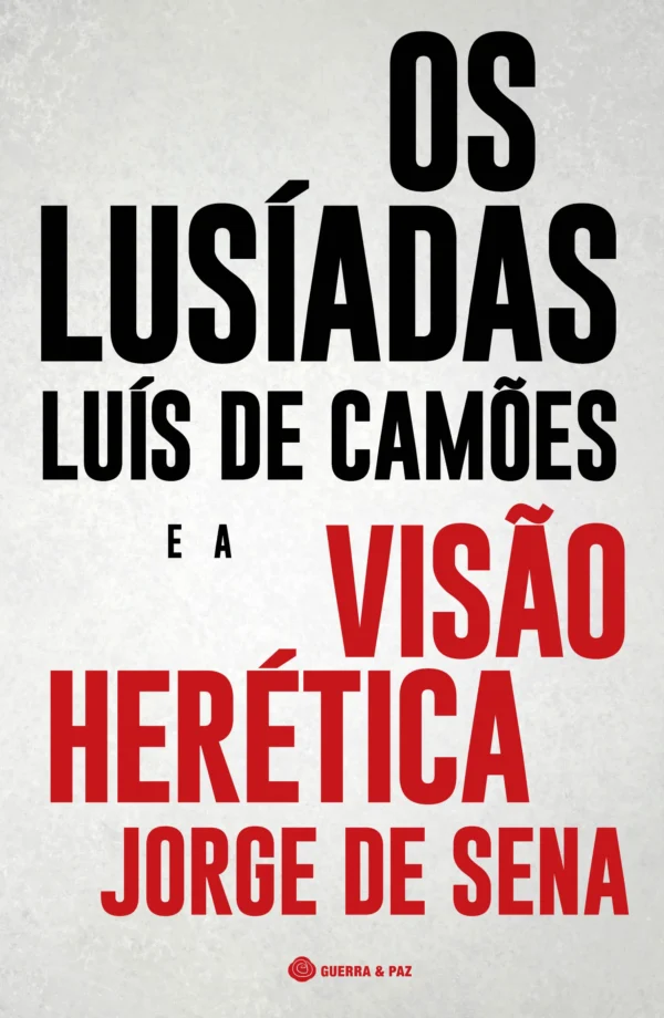 Os Lusíadas e a Visão Herética