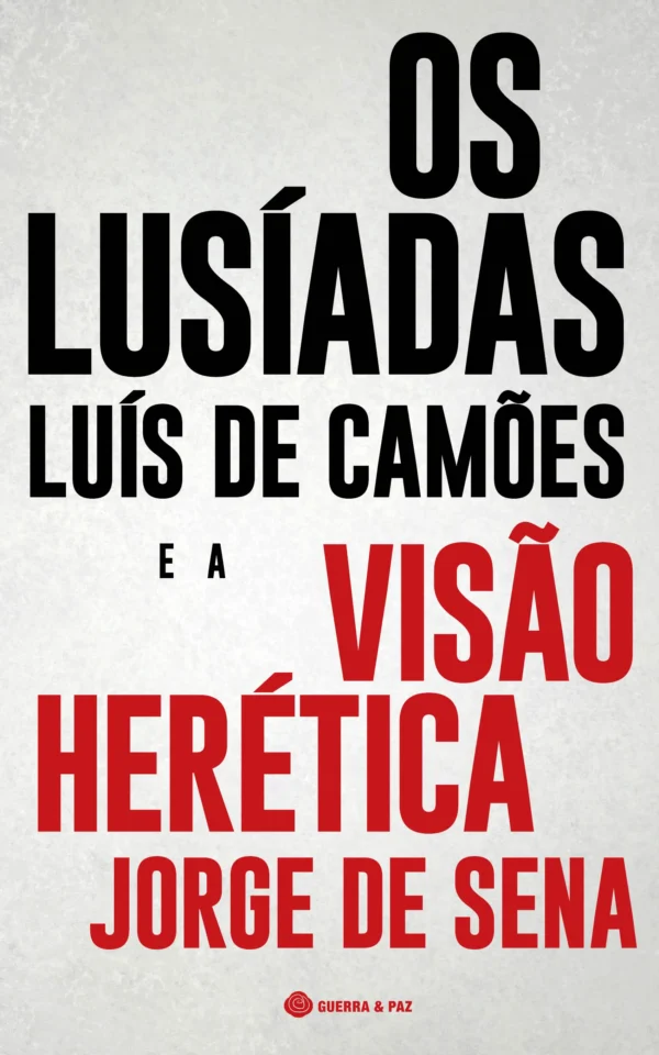 Os Lusíadas e a Visão Herética