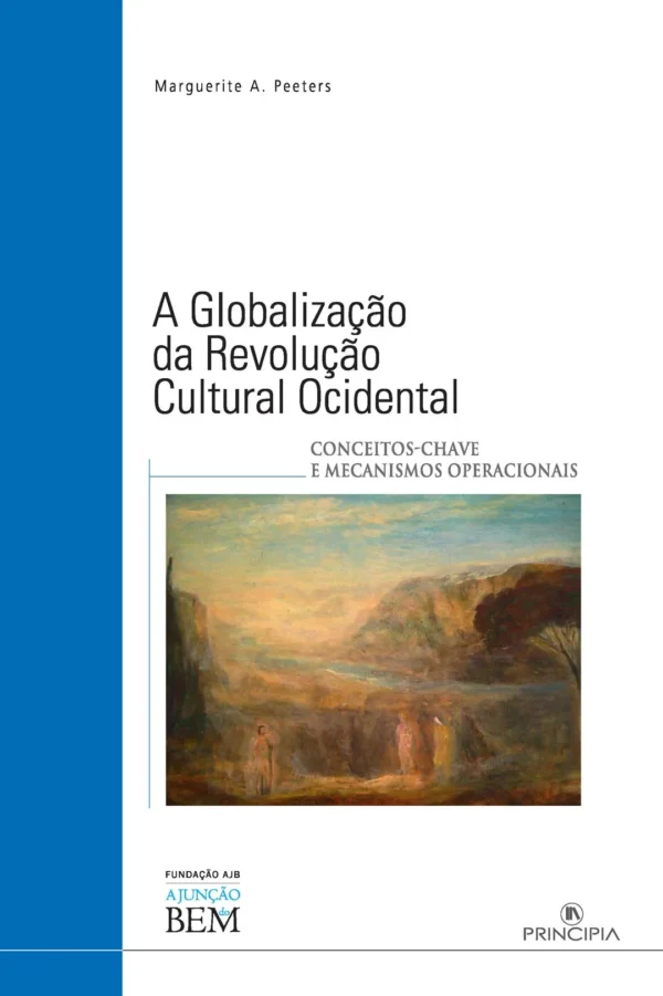 A Globalização da Revolução Cultural Ocidental