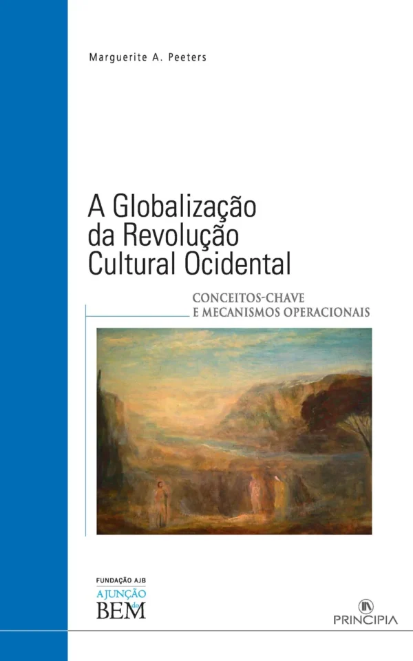 A Globalização da Revolução Cultural Ocidental