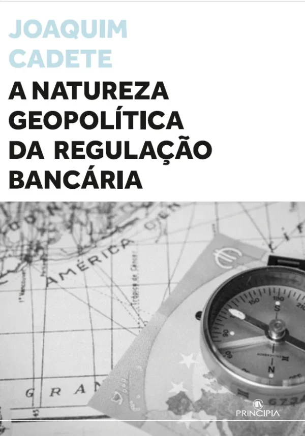 A Natureza Geopolítica da Regulação Bancária