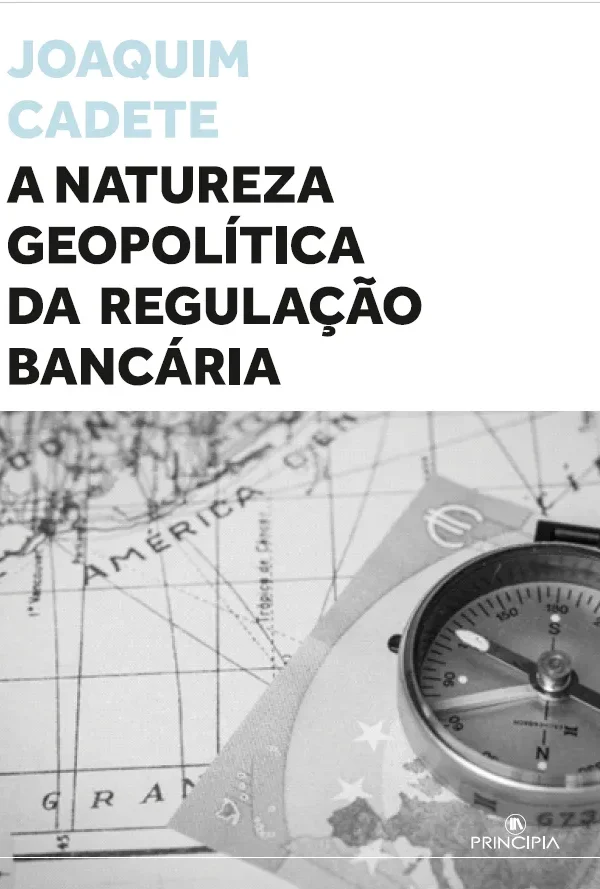 A Natureza Geopolítica da Regulação Bancária