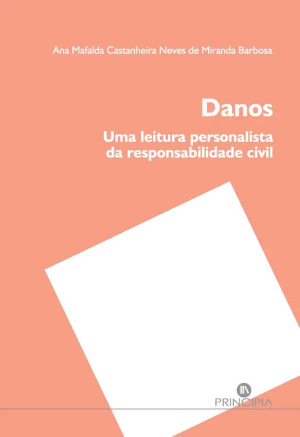 Danos - Uma Leitura Personalista Responsabilidade Civil