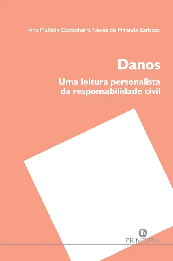 Danos – Uma Leitura Personalista Responsabilidade Civil