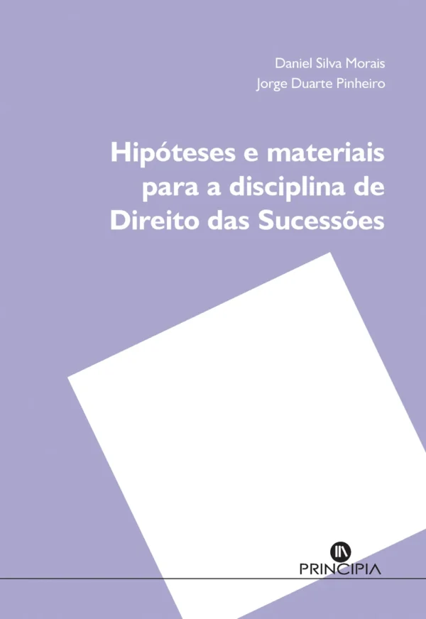 Hipóteses e Materiais Disciplina de Direito Suces