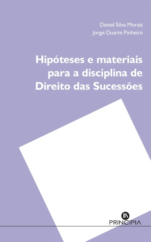 Hipóteses e Materiais Disciplina de Direito Suces