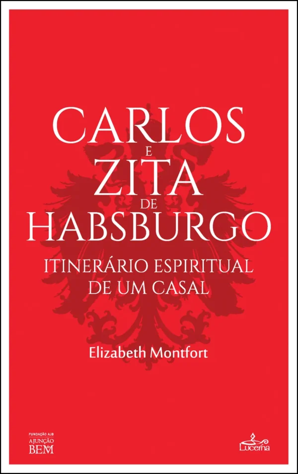 Carlos e Zita de Habsburgo