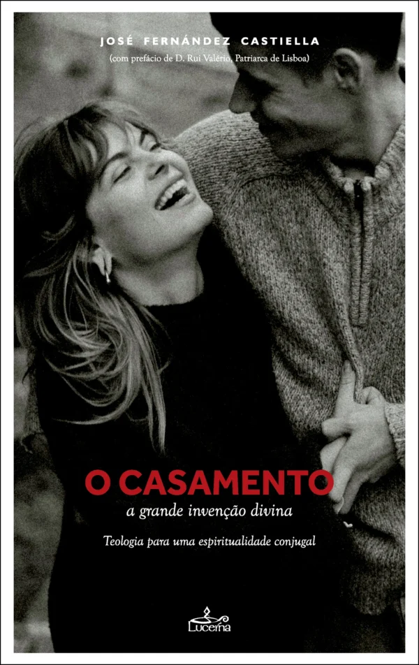 O casamento - a grande invenção de Deus