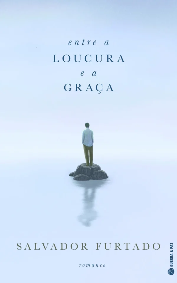 Entre a Loucura e a Graça